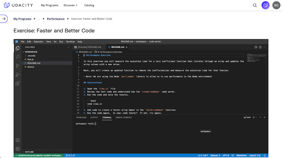 Udacity's active learning environment is stellar.